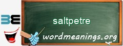 WordMeaning blackboard for saltpetre